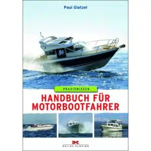 Bootsfahrschule am Bodensee Handbuch für Motorbootfahrer
